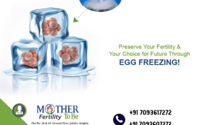 Egg Freezing in Hyderabad | Oocyte Cryopreservation at Mothertobe Fertility Centre