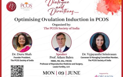 Optimising Ovulation Induction in PCOS – A Thought Leading Academic Session